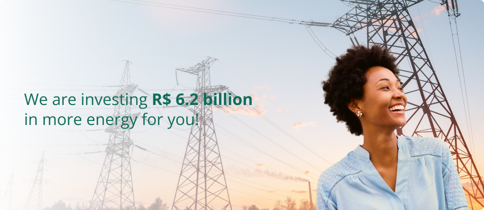 A person standing outdoors near large electrical transmission towers at sunset, with power lines stretching across the sky with text announcing an investment of R$ 6.2 billion in energy.