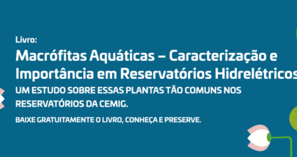 Cemig lança livro que destaca a caracterização e a importância das macrófitas nos reservatórios hidrelétricos