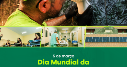 Dia Mundial da Eficiência Energética: pensando no uso sustentável da energia elétrica e no desenvolvimento do nosso estado