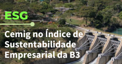 Cemig completa 18 anos consecutivos no Índice de Sustentabilidade Empresarial – ISE da B3