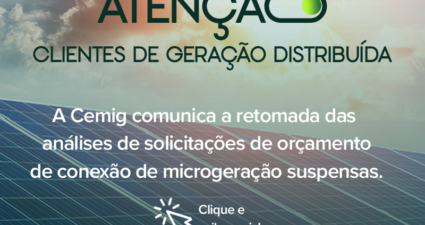 Cemig D retoma análises de solicitações de orçamentos de conexão de microgeração distribuída