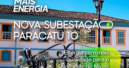 Cemig entrega nova subestação em Paracatu, no Noroeste de Minas