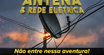 Cemig alerta sobre os riscos da instalação de antenas de TV perto da rede elétrica