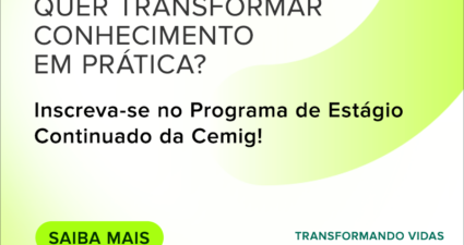 Cemig abre inscrições para o Programa de Estágio Continuado 2025