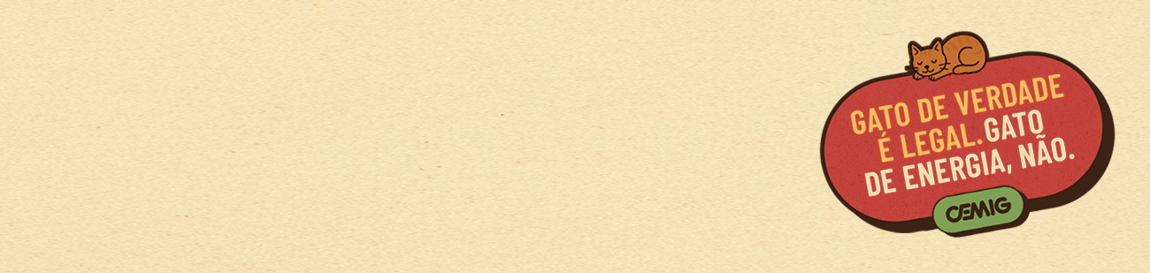 Banner com fundo bege texturizado. No canto direito, há um selo vermelho em formato arredondado com a frase “Gato de verdade é legal. Gato de energia, não.”, acompanhado do logotipo da Cemig. Sobre o selo, um desenho de um gato laranja dormindo.
